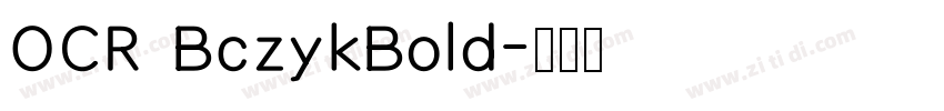 OCR BczykBold字体转换